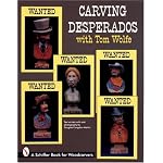 Carving Desperados With Tom Wolfe book cover