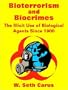 Bioterrorism and Biocrimes: The Illicit Use of Biological Agents Since 1900