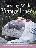  : Sewing With Vintage Linens
