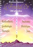 Le pendul\'or (200 planches de radiesthesie)