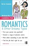 Careers for Romantics & Other Dreamy Types, Second ed. (Careers for You Series)