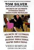 TOM SILVER HYPNOTIST SECRETS OF ULTIMATE HYPNOSIS SHOCK INDUCTIONS REVEALED 2 DVD SET
