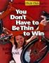 You Don't Have to Be Thin to Win: The Official Chub Club Coach's Workout Program