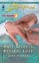 Past Secrets, Present Love (Tiny Blessings Series #6) (Love Inspired #328)