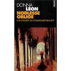 Noblesse oblige : Une enqu�te du commissaire Brunetti