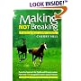 Making, Not Breaking: The First Year Under Saddle