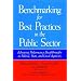 Benchmarking for Best Practices in the Public Sector: Achieving Performance Breakthroughs in Federal, State, and Local Agencies (Jossey Bass Public Administration Series)