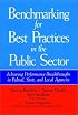Benchmarking for Best Practices in the Public Sector: Achieving Performance Breakthroughs in Federal, State, and Local Agencies (Jossey Bass Public Administration Series)