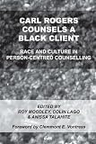 Carl Rogers Counsels a Black Client
 Race and Culture in Person-Centred Counselling,
Roy Moodley