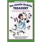 The Amelia Bedelia Treasury: Three Books by Peggy Parish (An I Can Read Book) by Peggy Parish, Fritz Siebel, and Barbara Siebel Thomas