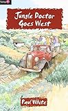 Jungle doctor goes west