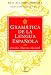 Books : Gramática de la Lengua Española