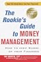 Princeton Review: Rookie's Guide to Money Management: Surviving Your First Years of Financial Independence