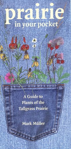 Prairie in Your Pocket: A Guide to Plants of the Tallgrass Prairie (Bur Oak Guide) under Plant in The Books Store
