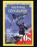 National Geographic Decades: 1970s