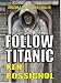 Follow Titanic (Marsha & Danny Jones Thriller)