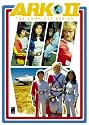 Ark II: The Complete Series