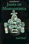 Jades of Mesoamerica