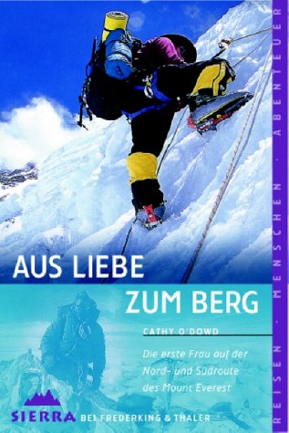 City Travel Guides Discounted  Bücher : Aus Liebe zum Berg: Die erste Frau auf der Nord- und Südroute des Mount Everest