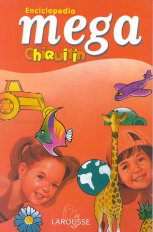 Enciclopedia Mega Chiquitin (Spanish Edition)