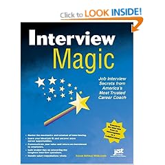 Interview Magic: Job Interview Secrets from America's Career and Life Coach