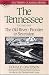 The Tennessee, Volume One: The Old River: Frontier to Secession (Southern Classics Series)