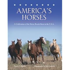 America's Horses: A Celebration of the Horse Breeds Born in the U.S.A.