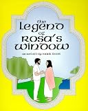 The Legend of Rosa's Window
