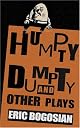 Humpty Dumpty and Other Plays
