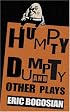 Humpty Dumpty and Other Plays