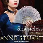 Shameless: House of Rohan Series, Book 4 | [Anne Stuart]