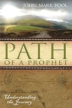 The Path of the Prophet: Understanding the Journey