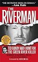The Riverman: Ted Bundy and I Hunt for the Green River Killer