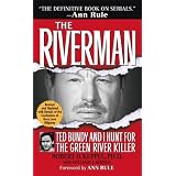 The Riverman: Ted Bundy and I Hunt for the Green River Killer
