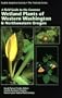 A Field Guide to the Common Wetland Plants of Western Washington & Northwestern Oregon