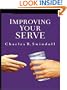 Improving Your Serve: The Art of Unselfish Living (Walker Large Print Books)