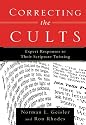 Correcting the Cults: Expert Responses to Their Scripture Twisting