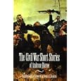 The Civil War Short Stories of Ambrose Bierce by Ambrose Bierce and Ernest Jerome Hopkins