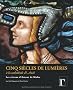 Cinq Siecles de Lumieres les Vitraux d Arnaut de Moles
