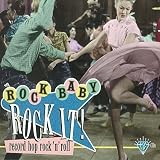 Rock Baby, Rock It!