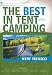 The Best in Tent Camping: New Mexico: A Guide for Car Campers Who Hate RVs, Concrete Slabs, and Loud Portable Stereos (Best Tent Camping)