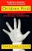 Books : Children First: What Society Must Do--and is Not Doing--for Children Today
