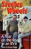 Steeles on Wheels : A Year on the Road in an Rv (Capital Travels)