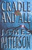 Cradle and All James Patterson