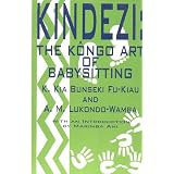 Kindezi: The Kongo Art of Babysitting