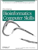Developing Bioinformatics Computer Skills