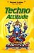 Techno attitude