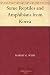 Some Reptiles and Amphibians from Korea