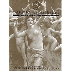 Sappho-Touched by Eros: Sappho's Most Sensual Masterpieces