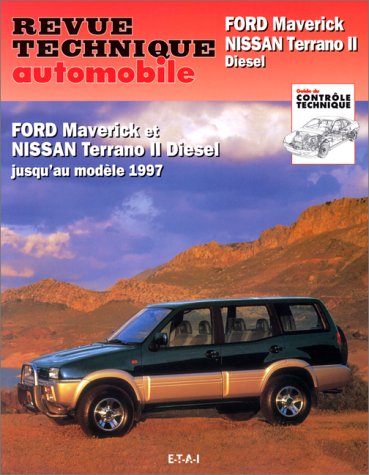 Revue technique de l'Automobile num�ro 586.1 : Ford Maverick,  Nissan Terrano II diesel